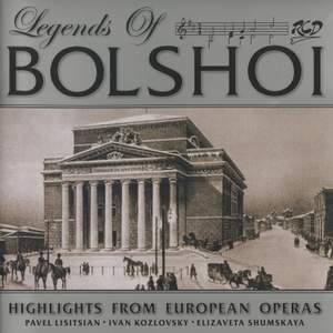 Legends of the Bolshoi: Highlights from European Operas