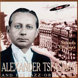 Alexander Tsfasmann and his Jazz Orchestra: Sounds of Jazz