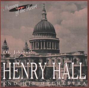 Henry Hall and His Orchestra: Oh, Johanna!