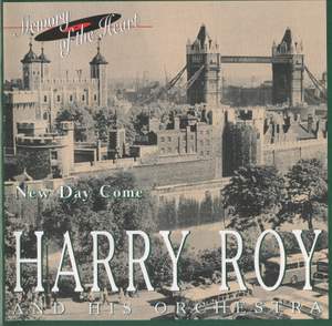 Harry Roy and His Orchestra: New Day Come