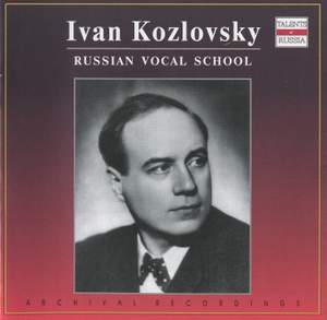 Ivan Kozlovsky: Operatic Arias