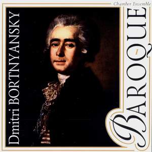 Dmitri Bortnyansky: Chamber Works Vol. 1