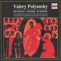 Valery Polyansky: Russian Choir School