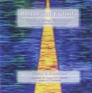 Glinka: Ruslan and Lyudmila: excerpts