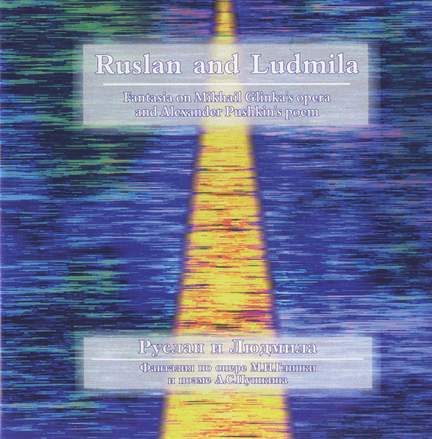 Glinka: Ruslan and Lyudmila: excerpts