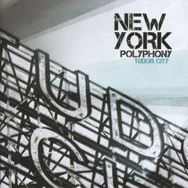 New York Polyphony - Tudor City
