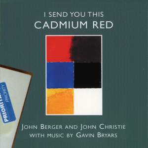 Gavin Bryars: I Send You This Cadmium Red