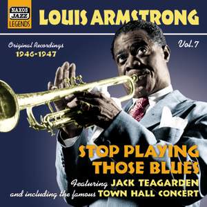 Louis Armstrong: Stop Playing Those Blues