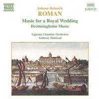 Roman: Drottningholmsmusiken, Music for a Royal Wedding, BeRI 2