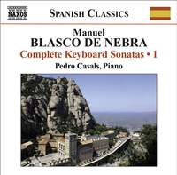 Manuel Blasco de Nebra: Keyboard Sonatas, Vol. 1