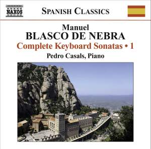 Manuel Blasco de Nebra: Keyboard Sonatas, Vol. 1
