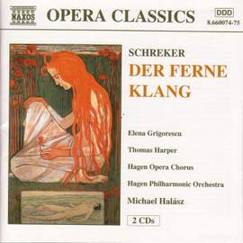Schreker: Der Ferne Klang