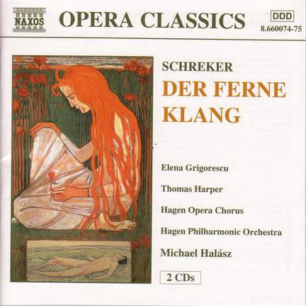 Schreker: Der Ferne Klang