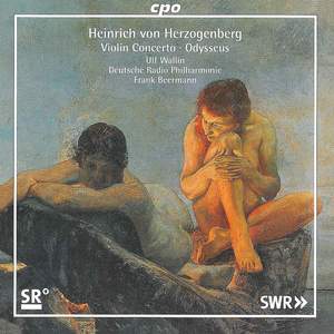 Herzogenberg - Violin Concerto & Odysseus