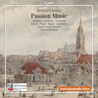 Reinhard Keiser - Passion Music
