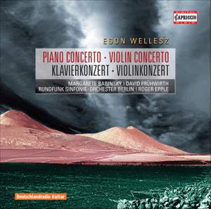 Wellesz - Piano Concerto & Violin Concerto