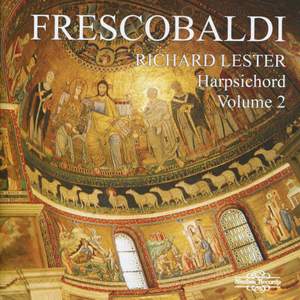 Richard Lester plays Frescobaldi - Volume 2