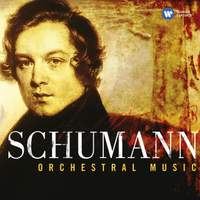 Schumann - Orchestral Works