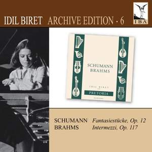 Idil Biret Archive Edition Volume 6 - Schumann & Brahms