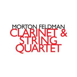 Morton Feldman - Clarinet & String Quartet