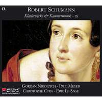 Schumann - Piano Works & Chamber Music IX