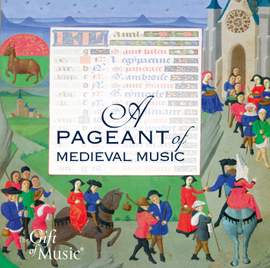 A Pageant of Medieval Music