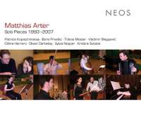 Matthias Arter: Solo Pieces 1993 - 2007