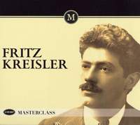 Fritz Kreisler: Masterclass