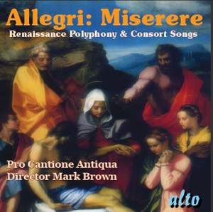 Allegri: Miserere & Renaissance Polyphony & Consort Songs