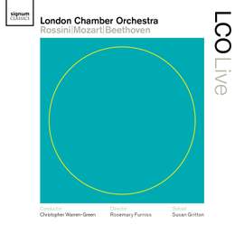 Christopher Warren-Green conducts Rossini, Mozart & Beethoven