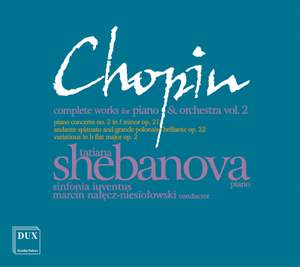 Chopin: Complete Works For Piano & Orchestra Volume 2