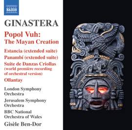 Ginastera: Popul Vuh (The Mayan Creation)