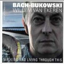 Bach-Bukowski - Walking and Living Through This