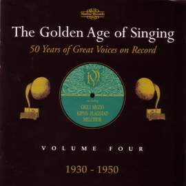 The Golden Age of Singing Vol. 4, 1930 - 1950