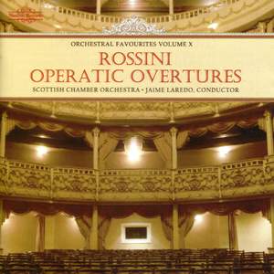 Orchestral Favourites Volume X - Rossini Operatic Overtures