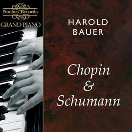 Harold Bauer plays Chopin & Schumann