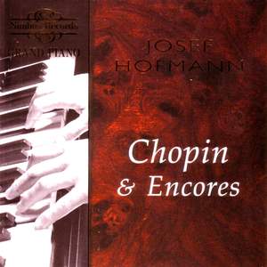 Josef Hofmann plays Chopin & Encores