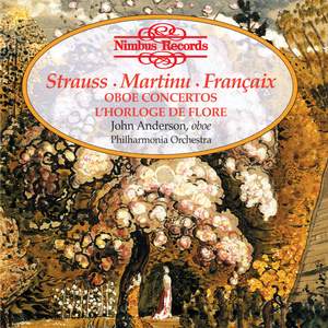 Strauss, Martinu, Françaix: Works for Oboe & Orchestra