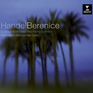 Handel: Berenice, regina d'Egitto, HWV 38