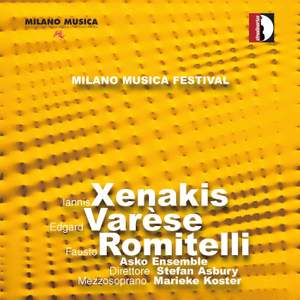 Milano Musica Festival Live Volume 2: Xenakis, Varèse, Romitelli