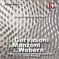 Milano Musica Festival Live Volume 3: Gervasoni, Manzoni, Webern