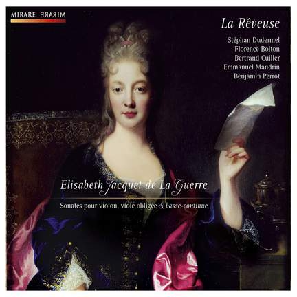 Elisabeth Jacquet de la Guerre - Violin, viol & bass continuo sonatas