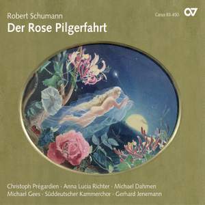 Schumann: Der Rose Pilgerfahrt, Op. 112