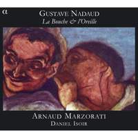 Gustave Nadaud - La Bouche & l’Oreille