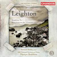 Leighton - Symphony No. 1 & Piano Concerto No. 3