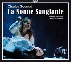 Gounod: La nonne sanglante (The Bloody Nun)