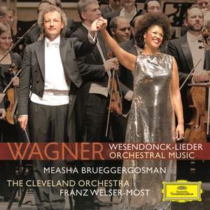 Wagner: Wesendonck-Lieder & Orchestral Music