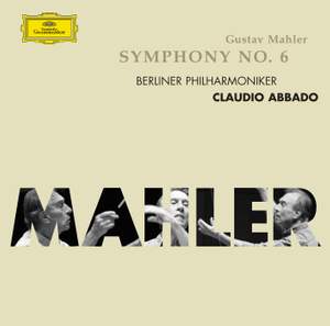 Mahler: Symphony No. 6 in A minor 'Tragic'