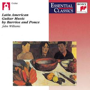 Latin American Guitar Music by Barrios & Ponce