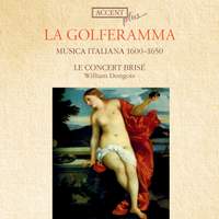 La Golferamma: Musica Italiana 1600-1650